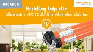 Einstellung Endpunkte Rollladenmotoren 3T45-B + 3T35-B mit elektronischen Endschaltern 3T-MOTORS