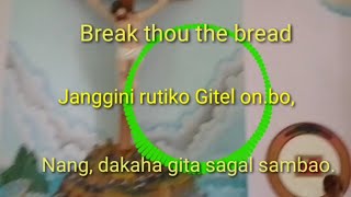 (Break Thou the bread) Janggini rutiko Gitel on.bo. No. 346#Josephmangsang