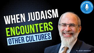Dr. Henry Abramson | The Influence of Outside Cultures on Jews (Namely Greek and Zoroastrian)