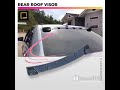 Rear Window Roof Visor