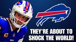 The Buffalo Bills are about to SHOCK everyone…