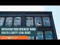 [AU] Mitigating Your Business' Work Health & Safety WHS Legal Risks | LegalVision