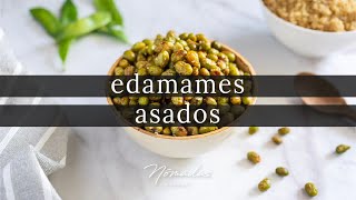 Edamames Asados: Snack Rápido y Nutritivo