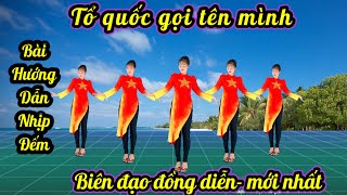 💥TỔ QUỐC GỌI TÊN MÌNH💥BÀI HƯỚNG DẪN NHỊP ĐẾM & NHẢY CHẬM 👉link khớp nhạc chuẩn bấm🔻link dưới nhé