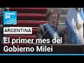 Argentina: así fue el primer mes del Gobierno de Javier Milei