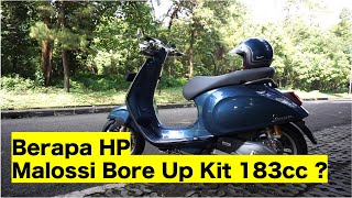 Berapa HP Malossi Bore Up Kit 183 cc | Dynotuning Vespa Sprint Malossi dengan Bore Up Kit