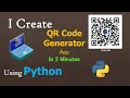 I CREATE QR CODE GENERATOR APP IN 2 MIN USING PYTHON | LEARN PYTHON WITH MINI PROJECT  #python 