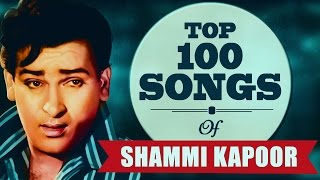 Top 100 Songs of Shammi Kapoor | शम्मी कपूर  के टॉप 100 गाने | HD Songs | Mohd Rafi|One Stop Jukebox