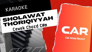 KARAOKE SHOLAWAT THORIQIYYAH Nada CEWEK || Chord C#m