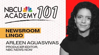 SOT, MOS, VO: Understand Newsroom Jargon – NBCU Academy 101