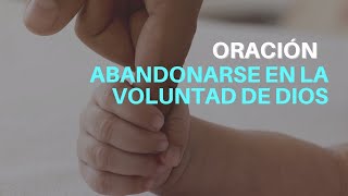 Oración Abandonarse En La voluntad de Dios