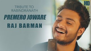 Premero Joware - Raj Barman | Rabindrasangeet