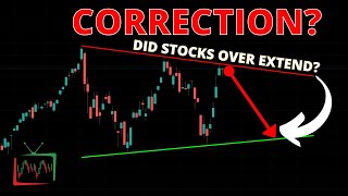 CORRECTION? Did Stocks OVEREXTEND? | Stock Market Technical Analysis | S&P500