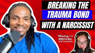 How to be done with a narcissist for good | Waving the Red Flag Ep #3