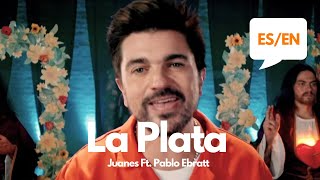 Juanes Ft Lalo Ebratt - La Plata (Lyrics / Letra English & Spanish) Translation & Meaning