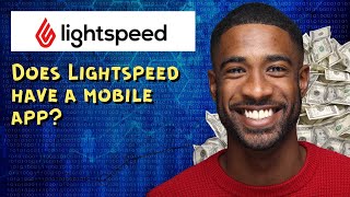 Does Lightspeed have a mobile app