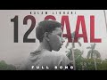 KALAM LIKHARI : 12 Saal (Official Music Video) | New Rap Songs 2024