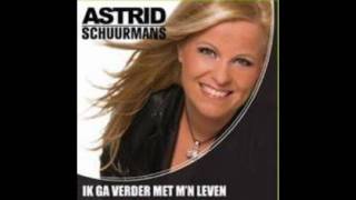 Astrid Schuurmans - Ik Ga Verder Met M'n Leven