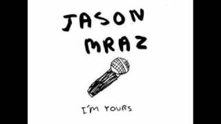 Jason Mraz - I'm Yours (Three Little Birds)