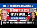 UK Visa Update: Young Professionals Scheme 2025 – How to Apply for UK Youth Mobility Scheme Visa