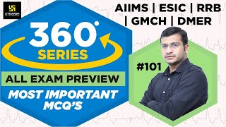 360 Degree Series | Most Imp. MCQ’s #101 | Staff Nurse | AIIMS | GMCH | DMER | Siddharth Sir