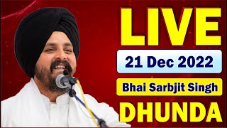 LIVE:- 21 Dec 2022 | Bhai Sarbjit Singh Dhunda