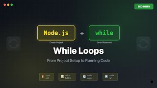 Node.js While Loops Tutorial | JavaScript Loops for Beginners (2026)
