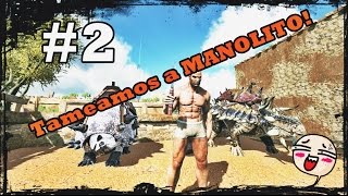 ARK - Tameamos a MANOLITO! - #2 - Scorched earth - Byextrema