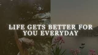 [1 Million Repetitions] Life Gets Better \u0026 Better - Powerful Subliminal For Life Improvement