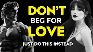 Stoic Life Lessons: Be Inevitably LOVED | They will beg for Lover after this | ( Must Watch)
