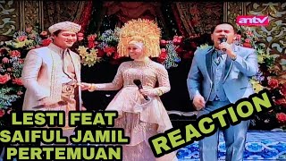 Reaction Lesti Feat Saiful Jamil Pertemuan