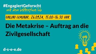 #EngagiertGeforscht mit dem betterplace lab: Die Metakrise – Auftrag an die Zivilgesellschaft