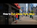 How to Eat a New York Style Slice of Pizza Like a Local | NYC Pizza Tips