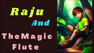 The Magical Flute: A New Story for Kids | Story