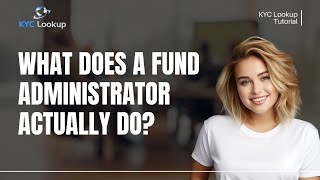 What is a Fund Administrator? Key Services, Regulations & Suspicious Activity Reporting Explained