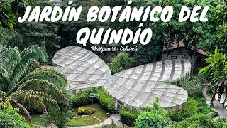 Jardín Botánico Del Quindío 🦋  | Mariposario Calarcá, Eje Cafetero Colombia