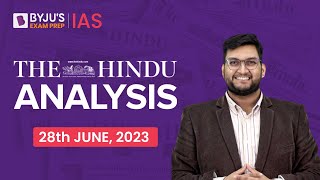 The Hindu Newspaper Analysis | 28 June 2023 | Current Affairs Today | UPSC Editorial Analysis