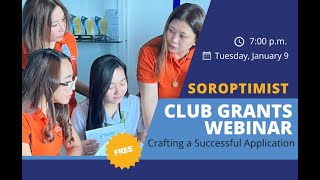 Soroptimist Club Grants Webinar: Crafting a Successful Application