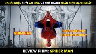 [Review Phim] Người nhện đã từng có thể làm đường lạc lối | SPIDER MAN