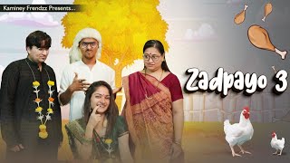 Zadpayo - 3 || Gujrati Comedy Video - Kaminey Frendzz