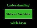 [Tutorial] - What's the deal with Static & Non-Static variables and methods in Java