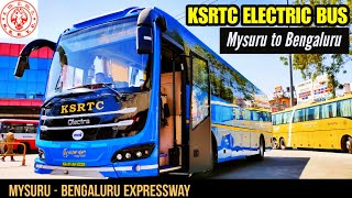 KSRTC ELECTRIC BUS | MYSURU TO BENGALURU VIA MYSURU - BENGALURU EXPRESSWAY | FASTEST BUS ENROUTE