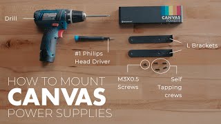 Canvas Power Supply Mounting Brackets Tutorial