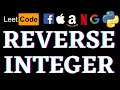 Reverse Integer | Leetcode Python Solution | Python