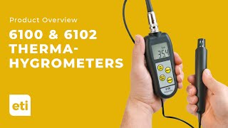 ETI 6100/6102 Therma-Hygrometers