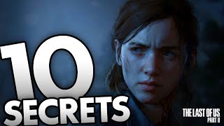 10 amazing secrets! The Last Of Us: Part II 🔥😱🤯