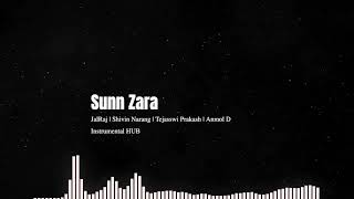 SUNN ZARA (Full Instrumental & Karaoke Song) | JalRaj | Shivin N | Tejasswi P | Instrumental HUB