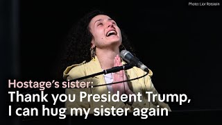 Hostage's sister thanks Biden and Trump