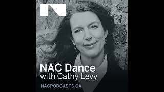 Cathy Levy, Dance Producer, Canada’s National Arts Centre (1/3)