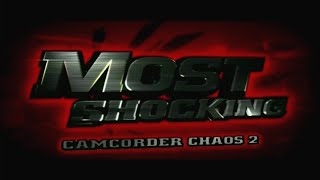 Najbardziej szokujące: Camcorder Chaos 2 (S6 E12) (2009)